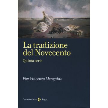 La tradizione del Novecento. Quinta serie