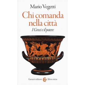 Chi comanda nella città. I greci e il potere