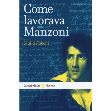 Come lavorava Manzoni