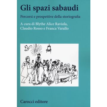 Gli spazi sabaudi. Percorsi e prospettive della storiografia