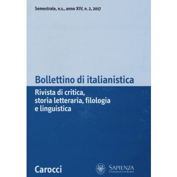 Bollettino di italianistica. Rivista di critica, storia letteraria, filologia e linguistica (2017). Vol. 2