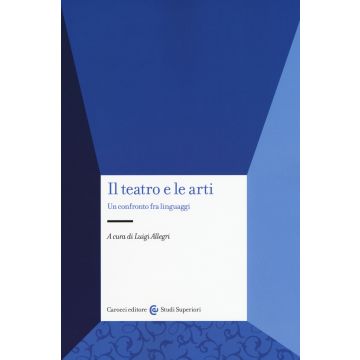Il teatro e le arti. Un confronto fra linguaggi