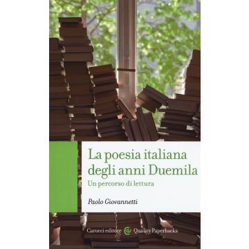 La poesia italiana degli anni Duemila. Un percorso di lettura