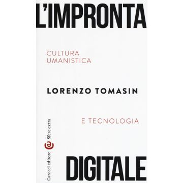 L'impronta digitale. Cultura umanistica e tecnologia