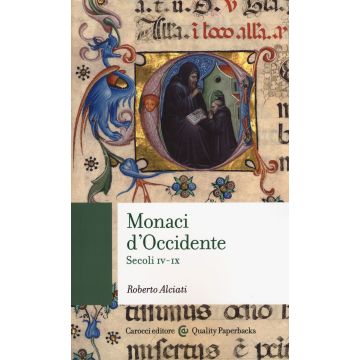 Monaci d'Occidente. Secoli IV-IX