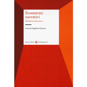 Ecosistemi narrativi. Dal fumetto alle serie Tv