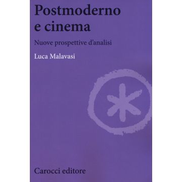 Postmoderno e cinema. Nuove prospettive di analisi
