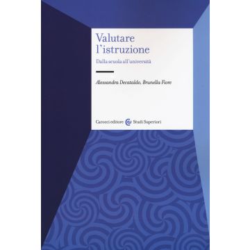 Valutare l'istruzione. Dalla scuola all'università