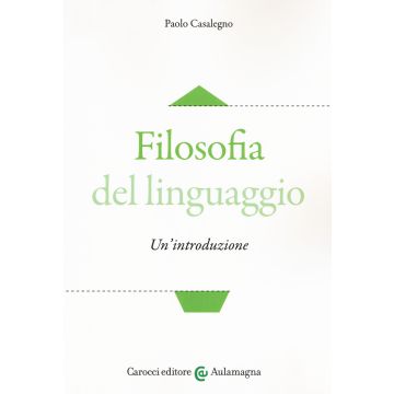 Filosofia del linguaggio. Un'introduzione