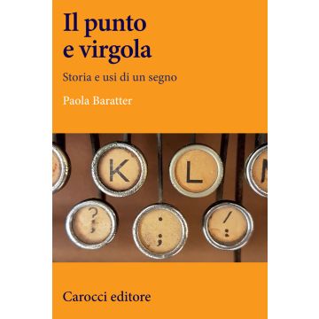 Il punto e virgola. Storia e usi di un segno