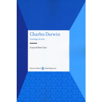 Charles Darwin. Antologia di testi