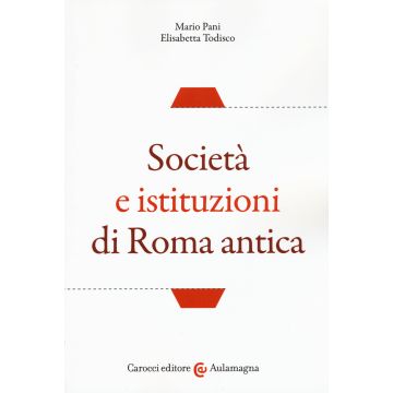 Società e istituzioni di Roma antica