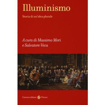 Illuminismo Storia di un'idea plurale