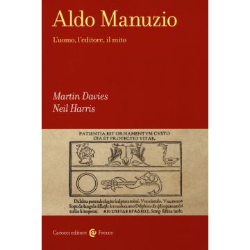Aldo Manuzio. L'uomo, l'editore, il mito