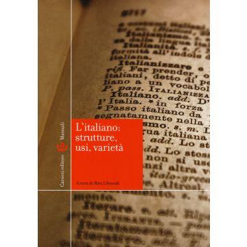 L'italiano: strutture, usi, varietà