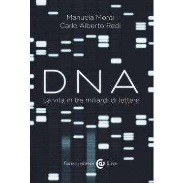Dna. La vita in tre miliardi di lettere