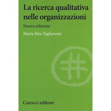 La ricerca qualitativa nelle organizzazioni