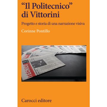 «Il Politecnico» di Vittorini. Progetto e storia di una narrazione visiva