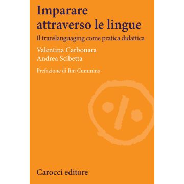 Imparare attraverso le lingue. Il translanguaging come pratica didattica