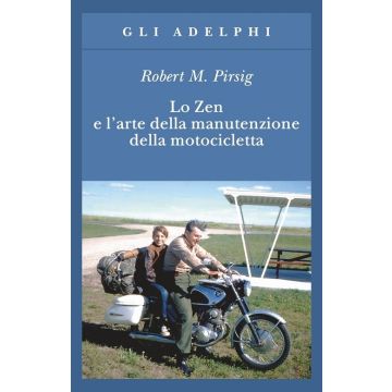 Lo zen e l'arte della manutenzione della motocicletta