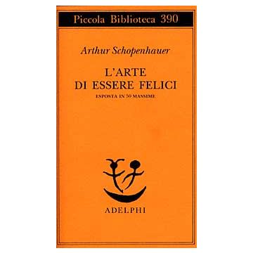 L'arte di essere felici esposta in 50 massime