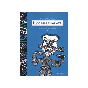 ll mahabharata raccontato da una bambina. Vol. 1