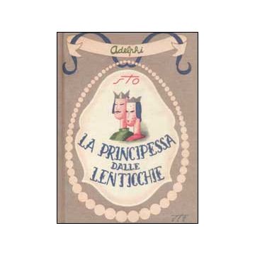 La principessa dalle lenticchie e altri racconti (senza lenticchie)