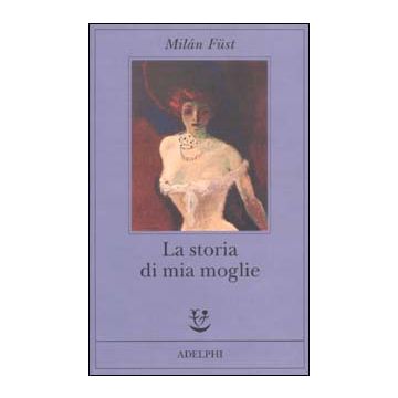 La storia di mia moglie