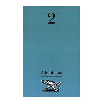 Adelphiana. Pubblicazione permanente. Vol. 2