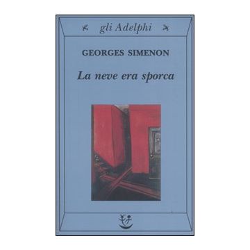 La neve era sporca