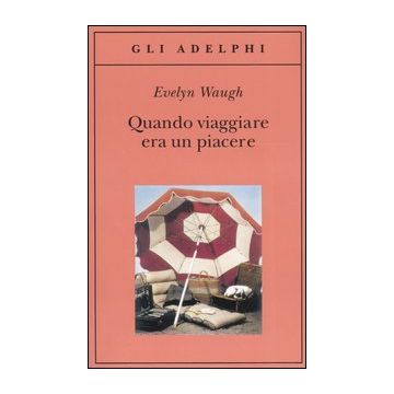 Quando viaggiare era un piacere