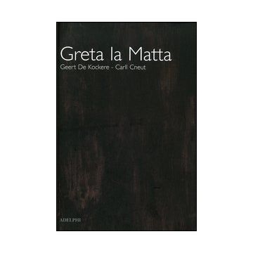 Greta la matta. Ediz. illustrata