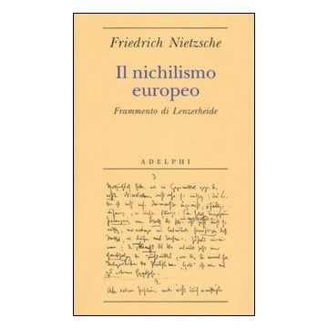 Il nichilismo europeo. Frammento di Lenzerheide