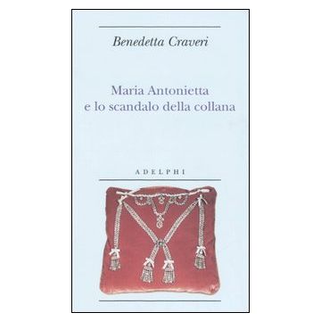 Maria Antonietta e lo scandalo della collana