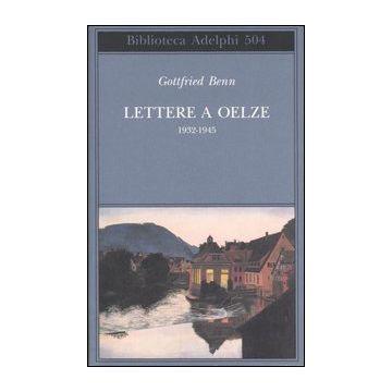 Lettere a Oelze 1932-1945