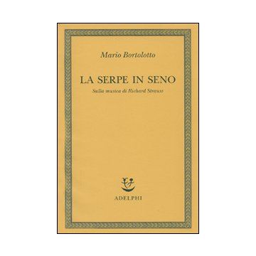 La serpe in seno. Sulla musica di Richard Strauss