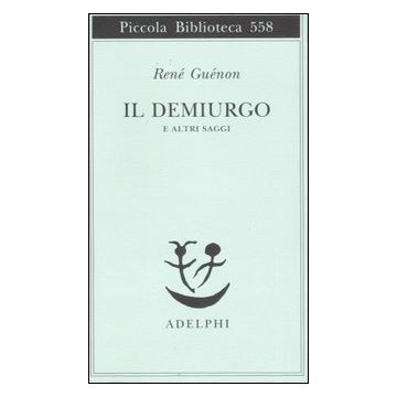 Il Demiurgo e altri saggi