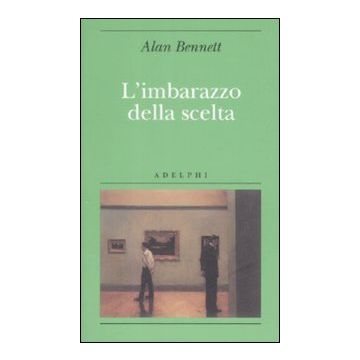 L'imbarazzo della scelta
