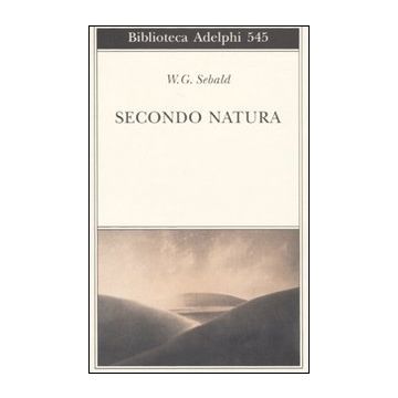 Secondo natura. Un poema degli elementi