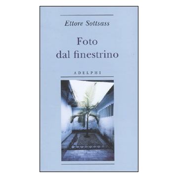 Foto dal finestrino. Ediz. illustrata
