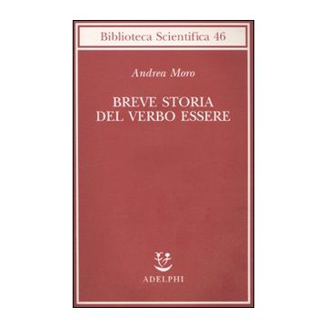 Breve storia del verbo essere. Viaggio al centro della frase