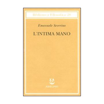 L'intima mano. Europa, filosofia, cristianesimo e destino