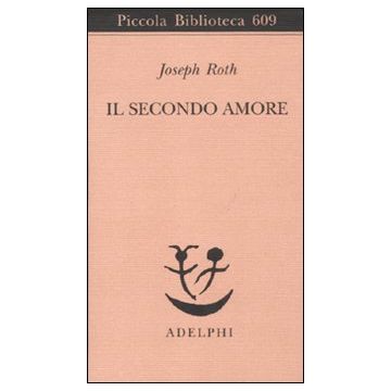 Il secondo amore. Storie e figure