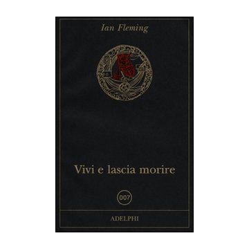 Vivi e lascia morire