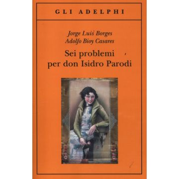 Sei problemi per don Isidro Parodi