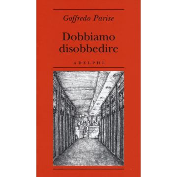 Dobbiamo disobbedire