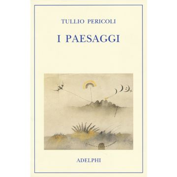I paesaggi. Ediz. illustrata