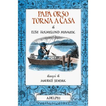 Papà Orso torna a casa. Ediz. illustrata