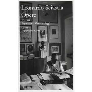 Opere. Vol. 2/1: Inquisizioni, memorie, saggi. Inquisizioni e memorie