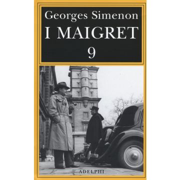 I Maigret: Maigret e l'uomo della panchina-Maigret ha paura-Maigret si sbaglia-Maigret a scuola-Maigret e la giovane morta. Vol. 9